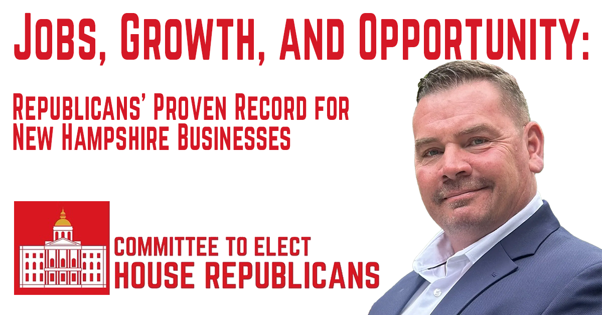 LABRIE: Jobs, Growth, and Opportunity: Republicans’ Proven Record for New Hampshire Businesses